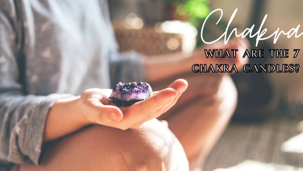 What are the 7 chakra candles?

